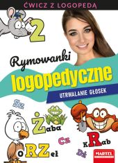 Rymowanki logopedyczne Utrwalanie głosek Rymowanki logopedyczne Utrwalanie głosek