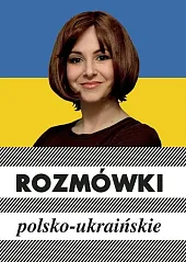Rozmówki polsko-ukraińskieUrszula Michalska