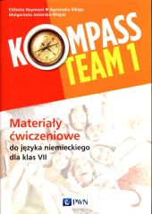 Kompass Team 1 Materiały ćwiczeniowe do języka niemieckiego dla klas 7 Kompass Team 1 Materiały ćwiczeniowe do języka niemieckiego dla klas 7