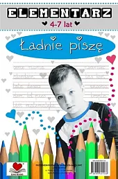 Ładnie piszę Elementarz 4-7 lat Ładnie piszę Elementarz 4-7 lat