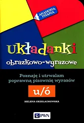 Akademia pisania Układanki obrazkowo-wyrazowe Poznaję i,Helena Grzelachowska Akademia pisania Układanki obrazkowo-wyrazowe Poznaję i,Helena Grzelachowska