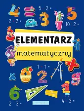 Elementarz matematycznyMagdalena Kłysz Elementarz matematycznyMagdalena Kłysz