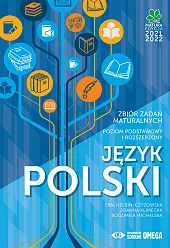 Język polski Matura 2021/22 Zbiór zadań,Ewa Helbin-Czyżowska
