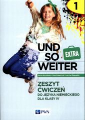 und so weiter Extra 1 Zeszyt ćwiczeń do języka niemieckiego dla klasy 4 und so weiter Extra 1 Zeszyt ćwiczeń do języka niemieckiego dla klasy 4