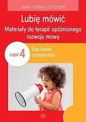 Lubię mówić Materiały do terapii opóźnionego,Anna Tońska-Szyfelbein