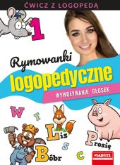 Rymowanki logopedyczne Wywoływanie głosek Rymowanki logopedyczne Wywoływanie głosek