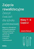 Zajęcia rewalidacyjne Zeszyt ćwiczeń dla szkoły podstawowej część 2 kl 7 - 8