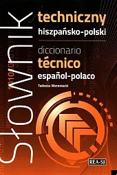 Słownik techniczny hiszpańsko-polskiTadeusz Weroniecki