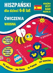 Hiszpański dla dzieci 6-8 lat. WiosnaHanna Jewiak Hiszpański dla dzieci 6-8 lat. WiosnaHanna Jewiak