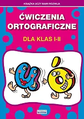 Ćwiczenie ortograficzne dla klas I-IIBeata Guzowska Ćwiczenie ortograficzne dla klas I-IIBeata Guzowska