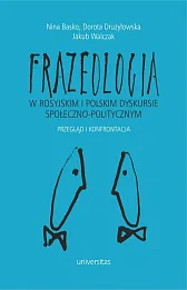 Frazeologia w rosyjskim i polskim dyskursie społeczno-politycznym