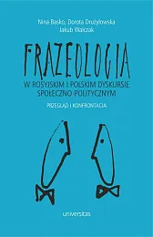 Frazeologia w rosyjskim i polskim dyskursie,Nina Basko