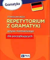Repetytorium z gramatyki języka niemieckiego dla,Stanisław Bęza Repetytorium z gramatyki języka niemieckiego dla,Stanisław Bęza