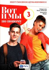 Wot i my po-nowomu 3 Zeszyt ćwiczeń do języka rosyjskiego Wot i my po-nowomu 3 Zeszyt ćwiczeń do języka rosyjskiego