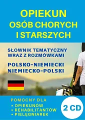 Opiekun osób chorych i starszych Słownik polsko-niemiecki + CD