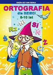 Ortografia dla dzieci 8-10 latBeata Guzowska