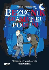 Bezecnik gramatyki polskiejJacek Wasilewski