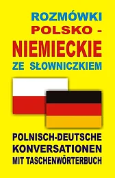 Rozmówki polsko niemieckie ze słowniczkiemzbiorowa Praca Rozmówki polsko niemieckie ze słowniczkiemzbiorowa Praca