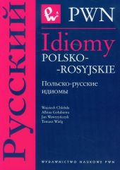 Idiomy polsko-rosyjskie Idiomy polsko-rosyjskie
