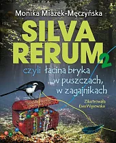Silva rerum 2 czyli łacina bryka w puszczach w zagajnikach Silva rerum 2 czyli łacina bryka w puszczach w zagajnikach