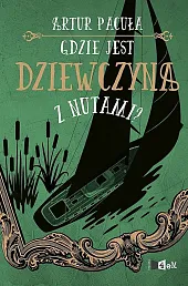 Gdzie jest dziewczyna z nutami?Artur Pacuła