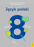 Arkusze egzaminacyjne dla ósmoklasistów Język polski