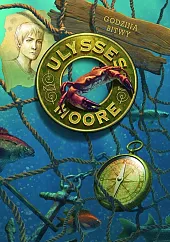 Ulysses Moore Tom 17 Godzina bitwyBaccalario Pierdomenico Ulysses Moore Tom 17 Godzina bitwyBaccalario Pierdomenico