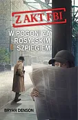 W pogoni za rosyjskim szpiegiem