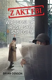W pogoni za rosyjskim szpiegiemBryan Denson
