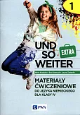 und so weiter Extra 1 Materiały ćwiczeniowe do języka niemieckiego dla klasy 4