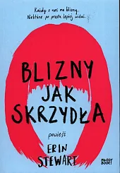 Blizny jak skrzydłaErin Stewart