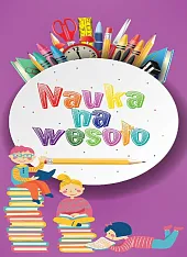 Nauka na wesołoEwelina Grzankowska