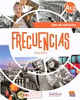Frecuencias A1.2 Zeszyt ćwiczeń Frecuencias A1.2 Zeszyt ćwiczeń