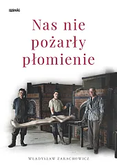 Nas nie pożarły płomienieWładysław Zarachowicz