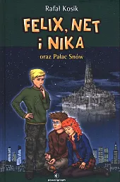 Felix Net i Nika oraz Pałac,Rafał Kosik Felix Net i Nika oraz Pałac,Rafał Kosik
