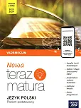 Nowa teraz matura Język polski Vademecum Zakres podstawowy