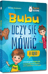 Bubu uczy się mówić A kuku!M.Anna Buszkiewicz