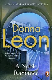 A Noble RadianceDonna Leon
