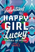 Happy Girl Lucky Daleka od ideału