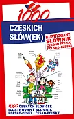 1000 czeskich słów(ek) Ilustrowany słownik czesko-polski • polsko-czeski