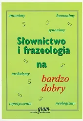 Słownictwo i frazeologia na bardzo dobryBarbara Gierymska