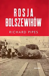 Rosja bolszewikówRichard Pipes