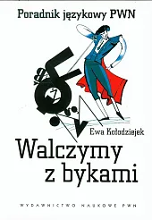 Walczymy z bykamiEwa Kołodziejek
