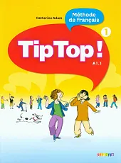 Tip Top 1 A1.1 Język francuski Podręcznik