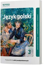 Język polski 3 Podręcznik Zakres podstawowy i rozszerzony