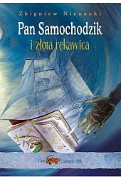 Pan Samochodzik i złota rękawicaZbigniew Nienacki Pan Samochodzik i złota rękawicaZbigniew Nienacki