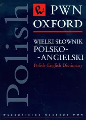 Wielki słownik polsko-angielski PWN Oxford
