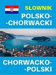 Słownik polsko-chorwacki chorwacko-polski Słownik polsko-chorwacki chorwacko-polski