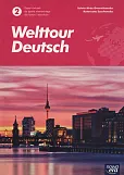 Welttour Deutsch 2 Język niemiecki Zeszyt ćwiczeń Welttour Deutsch 2 Język niemiecki Zeszyt ćwiczeń