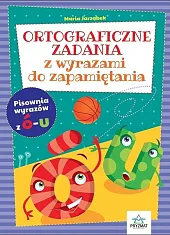 Ortograficzne zadania z wyrazami do zapamiętania,Maria Jarząbek